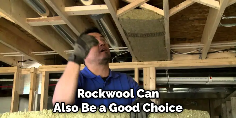 Rockwool Can Also Be a Good Choice