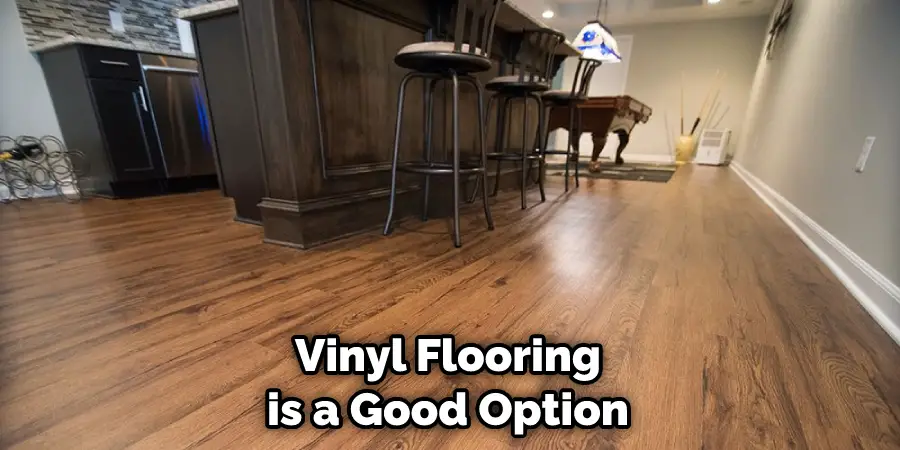 Vinyl Flooring is a Good Option