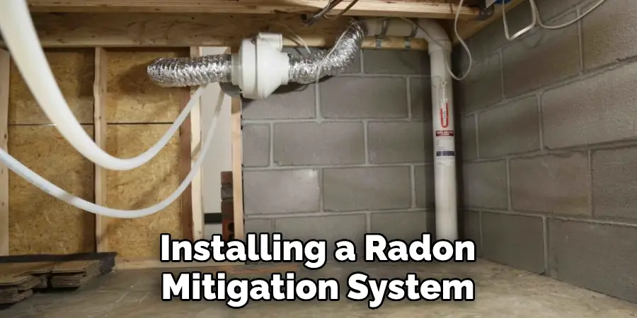 Installing a Radon Mitigation System