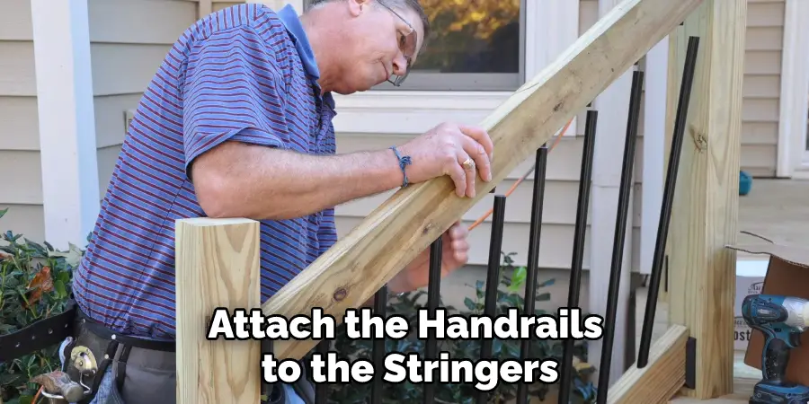 Attach the Handrails to the Stringers