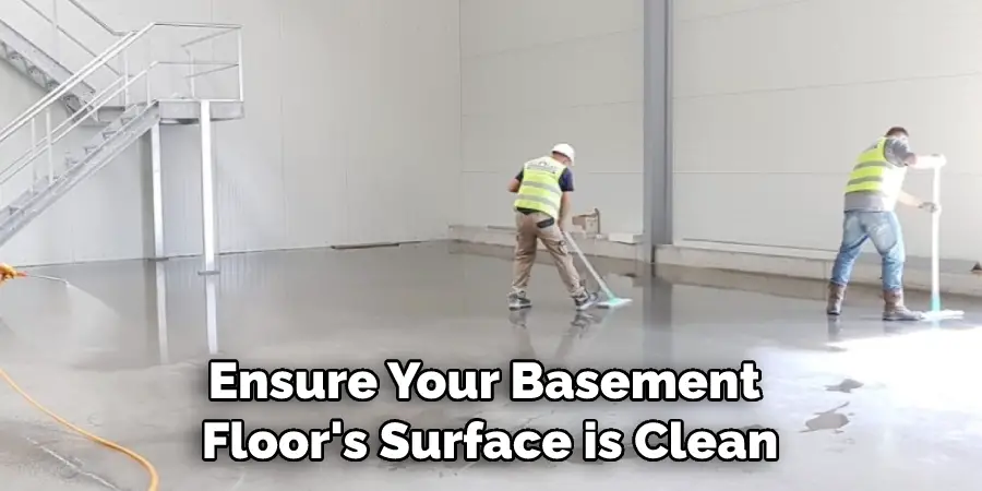 Ensure Your Basement Floor's Surface is Clean