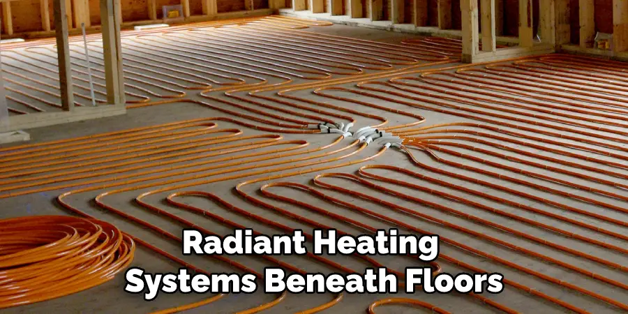 Radiant Heating Systems Beneath Floors