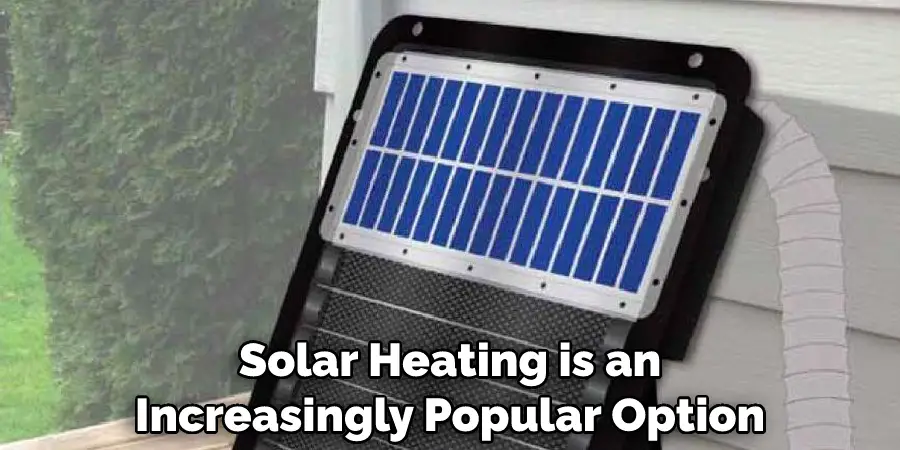 Solar Heating is an Increasingly Popular Option
