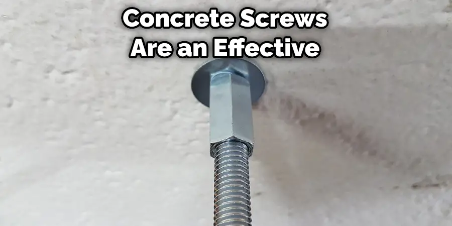Concrete Screws Are an Effective