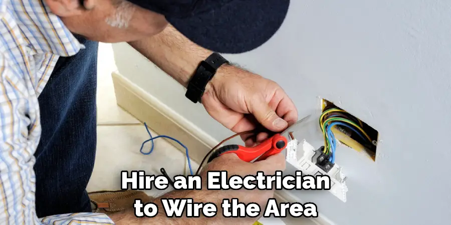 Hire an Electrician to Wire the Area