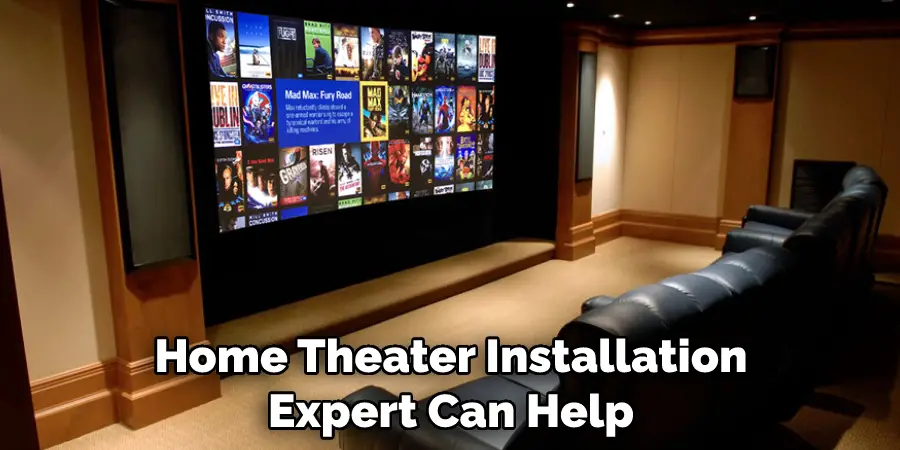 Home Theater Installation Expert Can Help