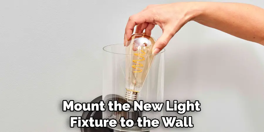 Mount the New Light Fixture to the Wall
