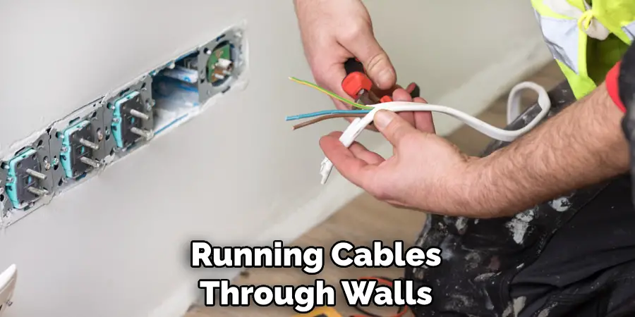 Running Cables Through Walls