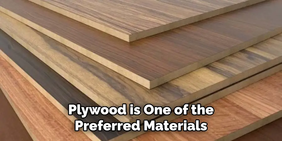 Plywood is One of the Preferred Materials