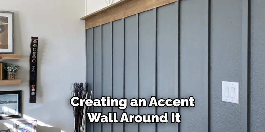 Creating an Accent Wall Around It