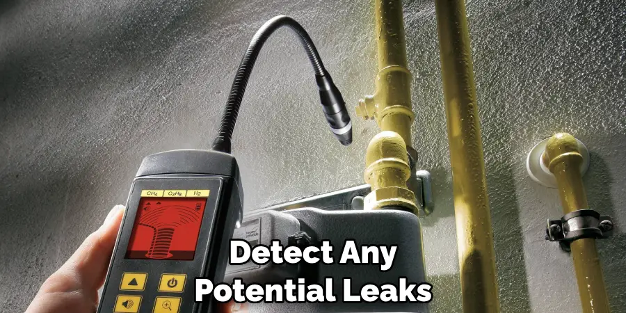 Detect Any Potential Leaks