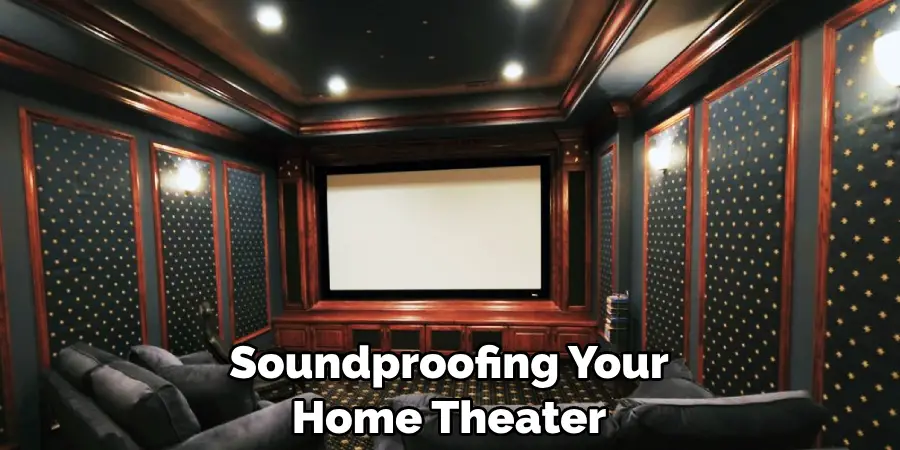 Soundproofing Your Home Theater