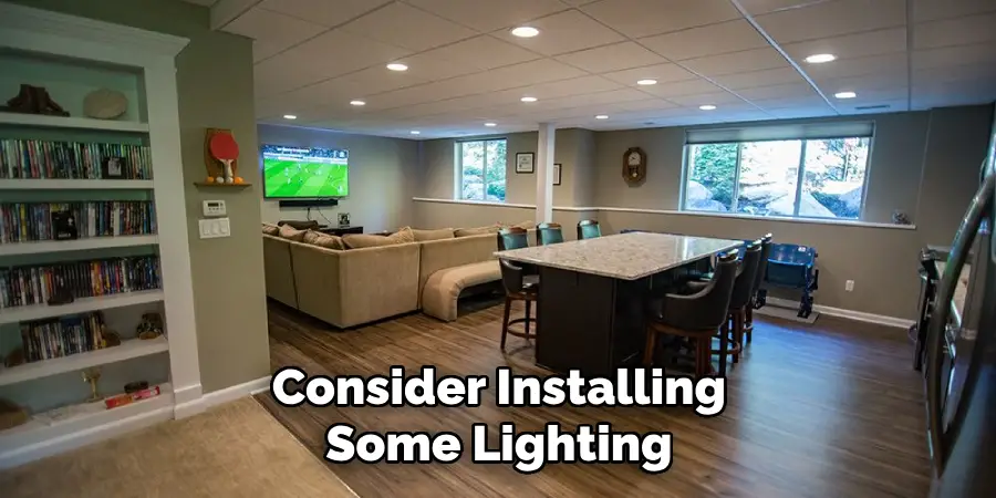 Consider Installing Some Lighting